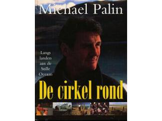 Reisboeken De cirkel rond - Michael Palin Langs landen aan de Stille Oceaan